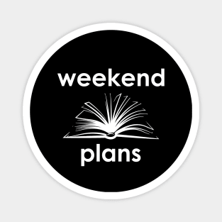 weekend plans Magnet